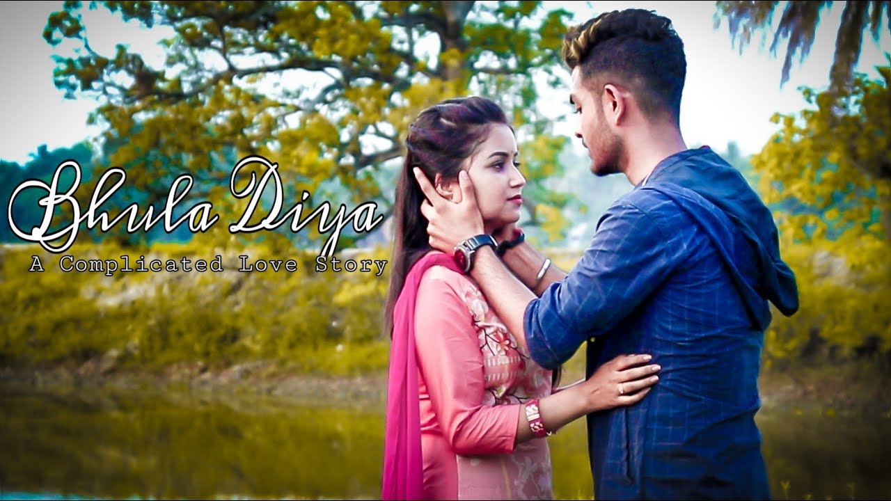 Bhula Diya Darshan Raval Sad Love Story Latest Hits Song 2019