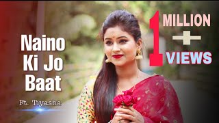 Naino Ki Jo Baat Naina Jaane hai Love Story Female Version
