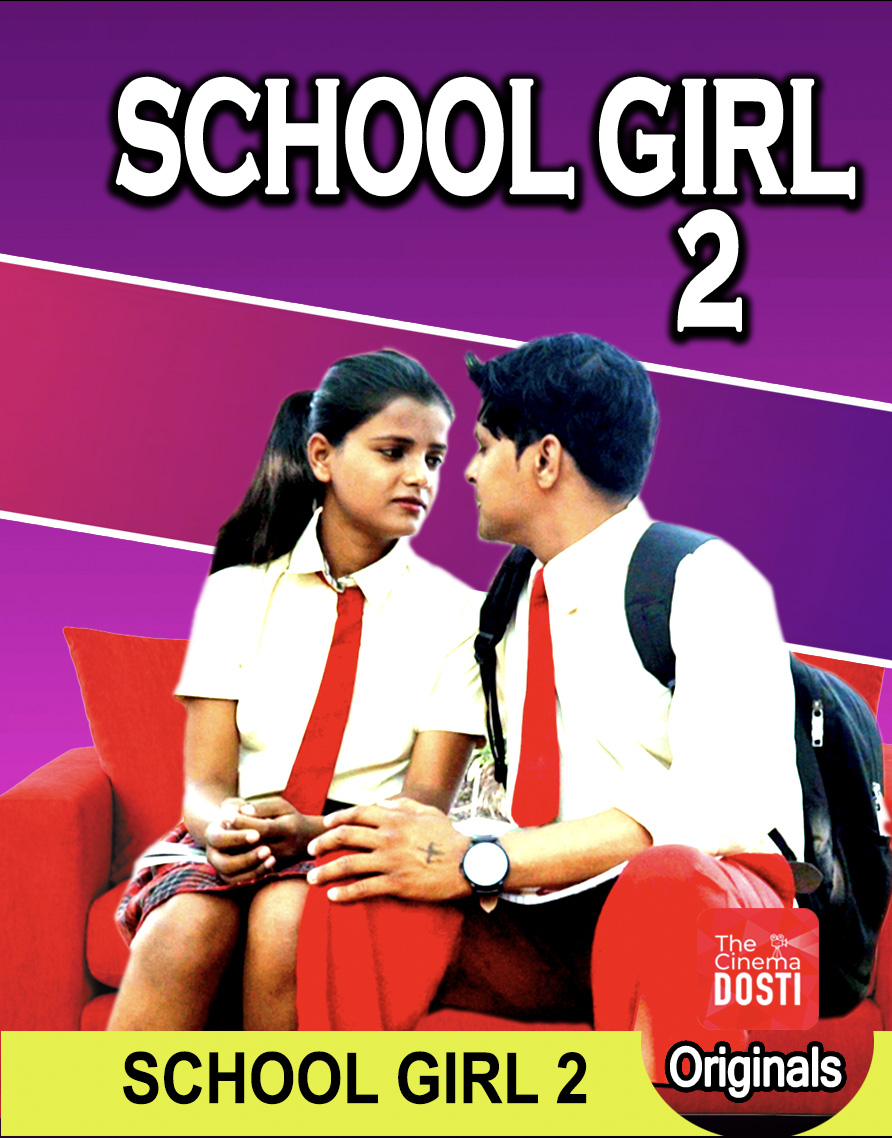 School Girl 2 2019 UNRATED CinemaDosti Originals Hindi Short Film Full Mp3 Song Download